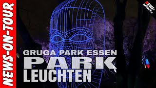 Parkleuchten Essen 2019 im Grugapark  Traumwelten Aliens und Lichtgestalten [upl. by Ledairam]