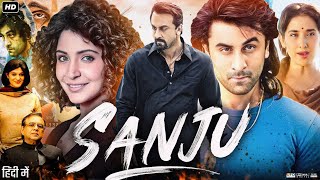 Sanju Full Movie HD  Ranbir Kapoor  Sonam Kapoor  Vicky Kaushal  Anushka Sharma  Review amp Facts [upl. by Teerell]