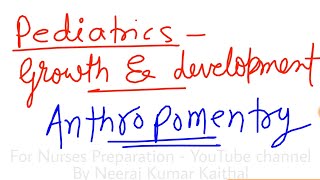 anthropometry I paediatric I growth and development [upl. by Ponton]