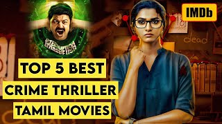 Top 5 Best Crime Thriller Movies in Tamil  Tamil Dubbed Movies 2024  Tamil Crime Thriller Movies [upl. by Yelnikcm]