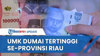 Daftar UMK Provinsi Riau 2023 Kota Dumai Tertinggi Rp 37 Juta Terendah Meranti Rp 32 Juta [upl. by Waters836]