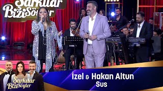 İzel amp Hakan Altun  SUS [upl. by Atinus]