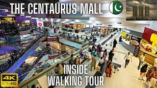 Centaurus Mall Islamabad  Inside Full Walking Tour and new details  Islamabad Pakistan 🇵🇰  4K [upl. by Erminna]