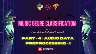 Music Genre Classification System using Deep Learning Part4  Audio Data Preprocessing Part1 [upl. by Denby541]