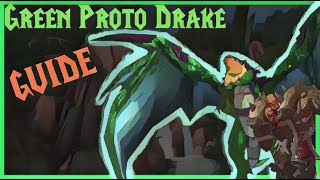 How to Obtain the Green Proto Drake GUIDE [upl. by Rosen]