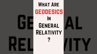 What is geodesic  Geodesics in General Relativity  Geodesic equation shorts youtubeshorts [upl. by Fabozzi]