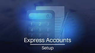 Express Accounts Accounting Software  Setup [upl. by Reid]