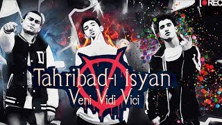 Tahribadı İsyan  Veni Vidi Vici Official Audio [upl. by Ymmat]