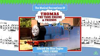 Edward the Blue Engines Theme Series 3 Remix [upl. by Nylirehs]