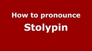 How to pronounce Stolypin RussianRussia  PronounceNamescom [upl. by Siro]