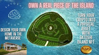 You can now Buy REAL Land on SATOSHI ISLAND using NFT amp Design Home in the MetaVerse  Full Details [upl. by Elbas99]