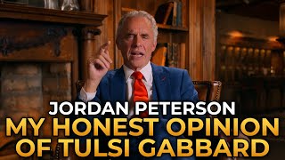 Jordan Peterson  My Honest Opinion of Tulsi Gabbard [upl. by Auqinahs]