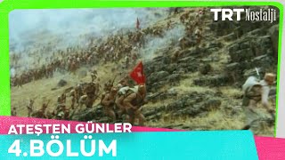 Ateşten Günler 4 Bölüm Final [upl. by Tallbott721]