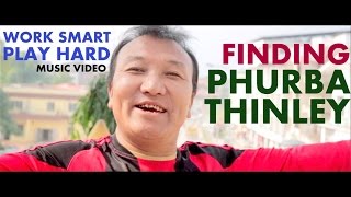 Work Smart Play HardKezang Dorji ft Phurba Thinley amp Ugyen Penjor [upl. by Akinna752]