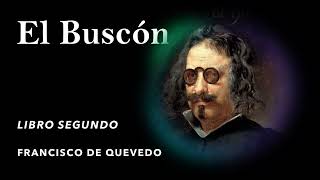 La vida del Buscón  Libro Segundo 23  Francisco de Quevedo Audiolibro  Audiobook [upl. by Ytsanyd]