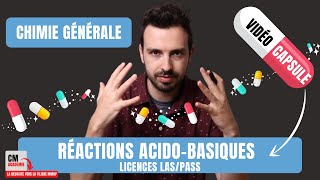 💊CAPSULE DE COURS  Quoi maîtriser dans les REACTIONS ACIDOBASIQUES en Licences LASPASS [upl. by Llenyar]