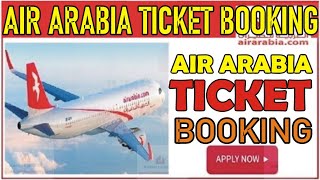 How To Create Air Arabia PNR BOOKING  RESERVATION In Air Arabia [upl. by Meelas]