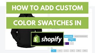 How To Add Custom Color Swatches To A Shopify Store  Quick And Easy [upl. by Klotz]