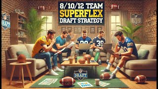 Mastering Superflex Draft Strategies 8Team 10Team and 12Team Leagues [upl. by Iztim]