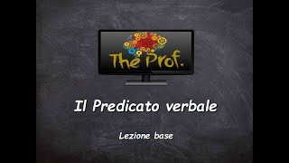 Analisi logica Il Predicato verbale lezione base [upl. by Tedra37]