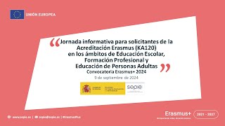 Jornada informativa para solicitantes de la Acreditación Erasmus KA120SCHVETADU  Erasmus 2024 [upl. by Coriss]