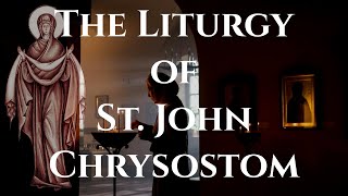 The Liturgy of St John Chrysostom  Dr David Ford [upl. by Trout]