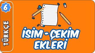 İsim Çekim Ekleri  6 Sınıf Türkçe evokul Kampı [upl. by Eyahs432]