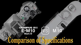 Olympus OMD EM10 Mark IV vs Leica M10 A Comparison of Specifications [upl. by Adni]