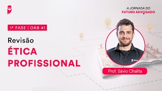 Revisão de Ética Profissional  Aula 01  1ª Fase  OAB 41 [upl. by Eivla]