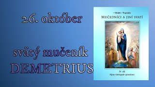 26 október svätý mučeník DEMETRIUS [upl. by Rennoc]