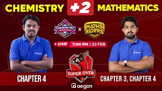 SUPER OVER 💥💥 CHEMISTRY⚗️🧪 Vs MATHS✖️➕  CHAPTER 4 Vs CHAPTER 3 CHAPTER 4 aegon plustwomaths [upl. by Finkelstein]