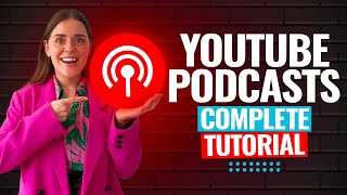 YouTube Podcast BEGINNERS GUIDE to Video Podcasting on YouTube [upl. by Aon]