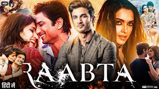 Raabta Full Movie  Sushant Singh Rajput  Kriti Sanon  Rajkummar Rao  Deepika  Review amp Fact HD [upl. by Linneman361]