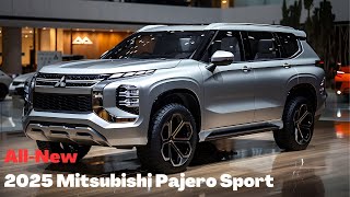 All New 2025 Mitsubishi Pajero Sport Review  King of SUV is Back [upl. by Nohtanhoj236]