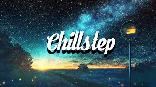 Chillstep Mix 2024 💚 [upl. by Greenman634]