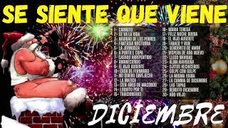 🎄SE SIENTE QUE VIENE DICIEMBRE 🎶🎄  ⭐ EXITOS PA BAILAR 🎄 [upl. by Sollars185]