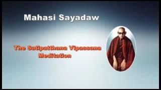 The Satipatthana Vipassana Meditation [upl. by Erdrich]