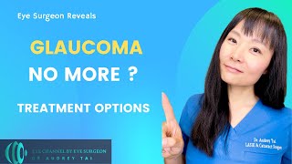 How to Cure Glaucoma  Treatment Options  Eye Surgeon Explains draudreytai [upl. by Namrak309]