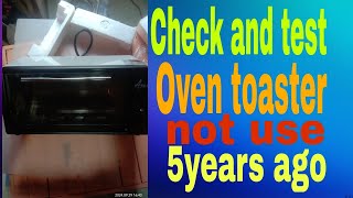 Check and test Oven toaster not use 5years ago [upl. by Galer]