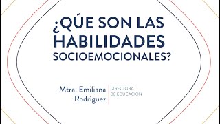 ¿Qué son las habilidades socioemocionales 0 [upl. by Fineman954]