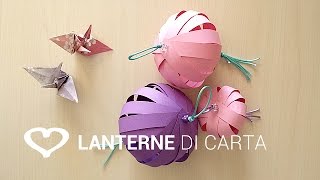 Tutorial Come realizzare delle lanterne di carta  La Figurina [upl. by Bendicty]