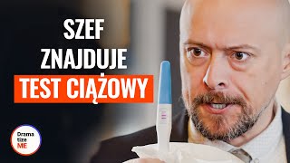 SZEF ZNAJDUJE TEST CIĄŻOWY  DramatizeMePolska [upl. by Yengac]