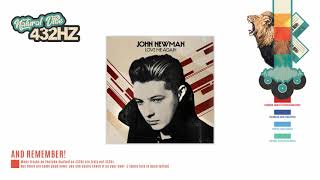 John Newman  Love Me Again  432hz [upl. by Htenaj]