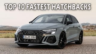 TOP 10 FASTEST HATCHBACKS In The World In 2023 [upl. by Retsof]