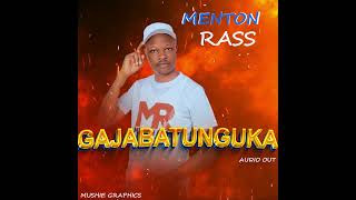 GAJABATUNGUKA BY MENTON RASS AUDIO OUT NEW BASOGA SONG SUBSCRIBE DJ MUSHIE256 FOR NEW BASOGA MUSIC [upl. by Jarrow]