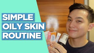 Quick 3STEP ROUTINE for OILY SKIN Affordable Options Included Filipino  Jan Angelo [upl. by Martinsen]