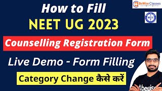 How to fill NEET 2023 Counselling Registration Form  Live Demo Step by Step Guide  BeWise Classes [upl. by Airretnahs66]