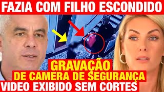 CASO ALEXANDRE CORREA  VÍDEO SEM CORTE mostra o que FAZIA ESCONDIDO COM FILHO Ana toma ATITUDE [upl. by Estey218]