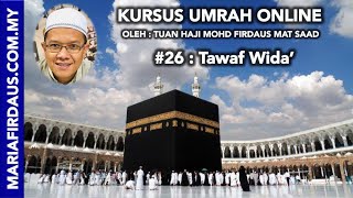 Kursus Umrah 26  Tawaf Wida  Maria Firdaus [upl. by Eem]