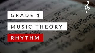 Grade 1 Music Theory  Rhythm [upl. by Philipines]